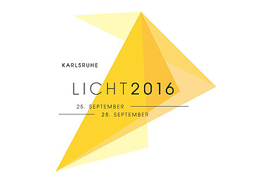 LICHT 2016 from 25. until 28. September in Karlsruhe
