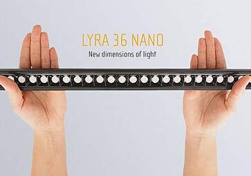 LYRA 36 NANO – New dimensions of light